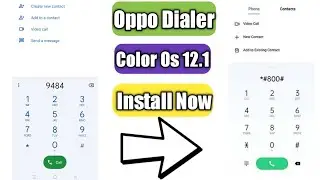 Oppo Dialer App Install | Color Os 12.1 Based