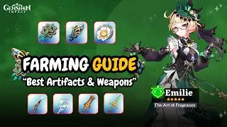 Emilie pre Farm Guide - Ascension Materials, Best Artifacts & Weapons | Genshin impact 4.8