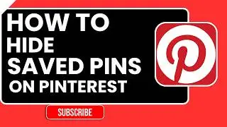 How to Hide Saved Pins on Pinterest (Private Boards & Settings Guide)