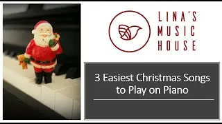 3 Easiest Christmas Songs to Play on Piano