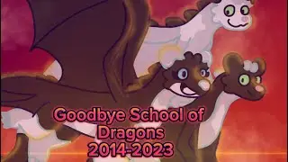 A final goodbye to School of Dragons(Something Wild)
