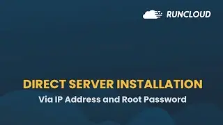 Direct Server Installation With RunCloud - How To Connect Your Server