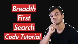 Breadth First Search using Queue | A Helpful Line-by-Line Code Tutorial