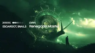 ESCARGOT, SNAILS - RENEGADE MASTER (Official Audio)