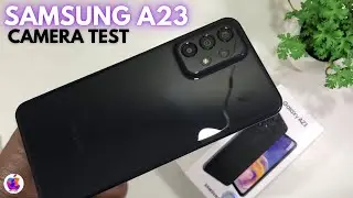 SAMSUNG GALAXY A23 CAMERA TEST