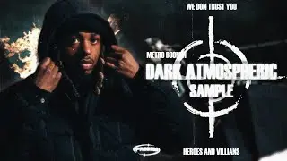 How to make DARK ATMOSPHERIC samples for METRO BOOMIN