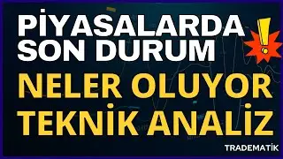 PİYASALARDA SON DURUM NE ? YÜKSELİŞ GELİYOR !!