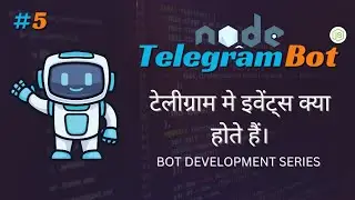 Telegram bot updates || Telegram bot events || Telegram node js bot development by Telegraf #5