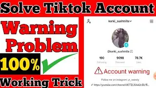How To Solve Tiktok Account Warning Problem ? Tiktok Warning Remove | Account Warning Tiktok | 2023