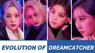 THE EVOLUTION OF DREAMCATCHER (드림캐쳐) - (2017-2021)