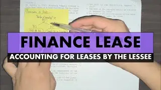 Intermediate Accounting 2 | Lessee's Accounting - Finance Lease (Part 2)
