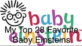 30 Sub Special!- Count Down of all 28 Baby Einstein Videos(this video has audio recording)