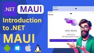 MAUI Tutorial: Introduction to .NET MAUI | .NET MAUI | C#