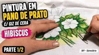 How to Paint a Dish Towel with Crayons - Hibiscus/PART 1/2 - SemeiArte -