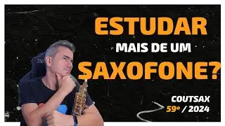 Tocar Mais de Um Sax - 59º CoutSax