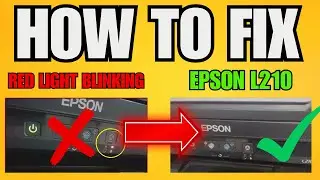 How To Fix Red Light Blinking Error In Epson L210 (2025) - Step by Step