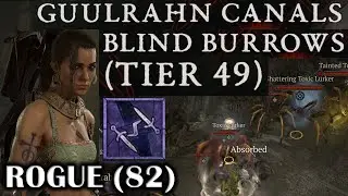 DIABLO 4 - ROGUE (82) TWISTING BLADES GEAR & BUILD - BURROWS & CANALS - TIER 49 (50) DUNGEON