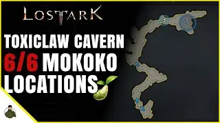 All 6 Mokoko Seed Locations Toxiclaw Cavern Lost Ark