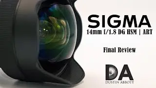 Sigma 14mm f/1.8 ART | Image Quality, Coma, & Review | 4K