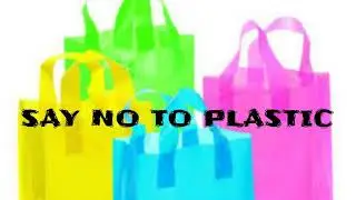 Say no to plastic  ||ENVIRONMENT