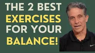 Seniors: The 2 Best Exercises for Your Balance!