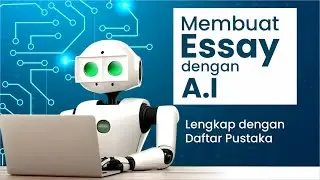 Membuat Essay / Karangan dengan Bantuan AI