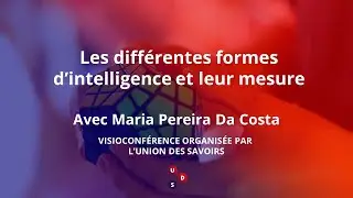 Les différentes formes d'intelligence et leur mesure (visioconférence grand public)