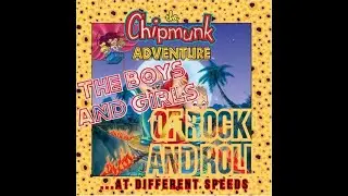 Alvin & the Chipmunks (Boys/Girls of Rock & Rock) at Different Speeds