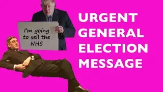 Urgent General Election Message