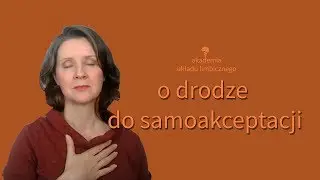 O drodze do samoakceptacji