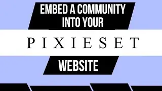 Embedding a community into your Pixieset website