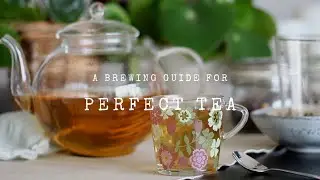Make The Perfect Cup of Tea Every Time