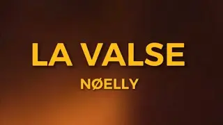 Nøelly - La Valse