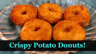 Crispy Potato Donuts!