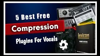 Best Free Compressor Plugin for Vocals That Can Change Your Life