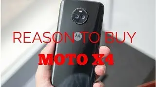 Reason To Buy MOTO X4 |WATCH VIDEO|