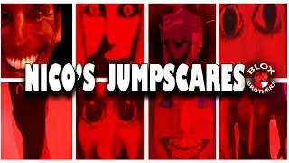 [ New ] ALL NICO'S NEXTBOTS JUMPSCARES  / ALL Current and Deleted Nextbots / Roblox