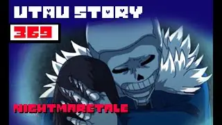 Undertale au story สรุปเรื่องราว nightmaretale UT part 2 