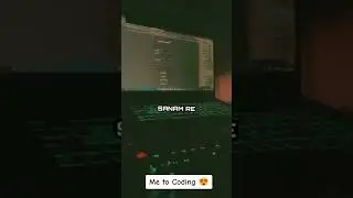 me to coding 😍 computerscience coding prog #hacking #onlineearning #artificialintelligence