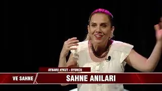 Ve Sahne Aybanu Aykut “En mutlu olduğum yer sahne”