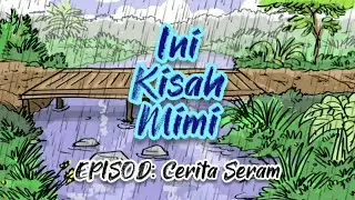 Ini Kisah Mimi - Cerita Seram [Animasi 2D]