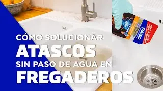Cómo solucionar atascos sin paso de agua en fregaderos