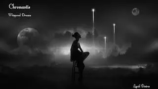 Chromantis Whispered Dreams 
