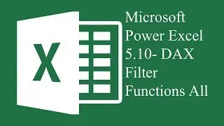 Microsoft Power Excel 5.10 - DAX Filter Functions All