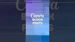 Canva Block Fonts Part 1