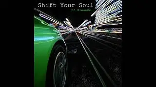 Shift Your Soul