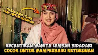 The Beauty of Women in Pakistan's Hunza Valley Who Are Believed to Be the Drops of Angels