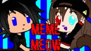 Meow Meme Collab (I Лох)