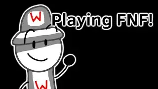 Playing FNF!!! (100 Subscribers Special!!!!!!!!) | Prosper Cylvest Argenti