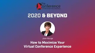 Conference Clip - How to Maximize Your Virtual Conference Experience